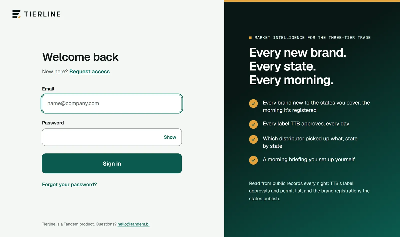 Tierline's sign-in page: a Welcome back heading, a Request access link for anyone new, the email and password fields with a Show button, a big Sign in button and a Forgot your password link.